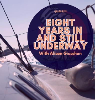 Episode #203 | Eight Years In & Still Underway. Episode #203 | Eight Years In & Still Underway.