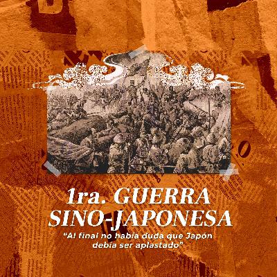 1ra. Guerra Sino-Japonesa