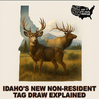 Idaho’s New Non-Resident Tag Draw Explained – Tara Reichert, IDFG License Operations Manager