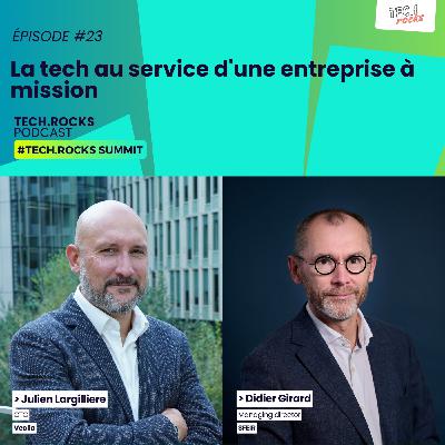 La Tech au service d'une entreprise à mission - Julien Largilliere (VEOLIA) & Didier Girard (SFEIR)