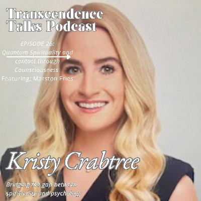 Episode 26: Quantum Spirituality and Contact through Consciousness