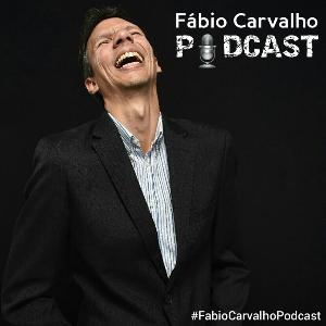Fábio Carvalho - Podcast 1