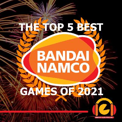 The Top 5 Best Bandai Namco Games of 2021 (Eng)