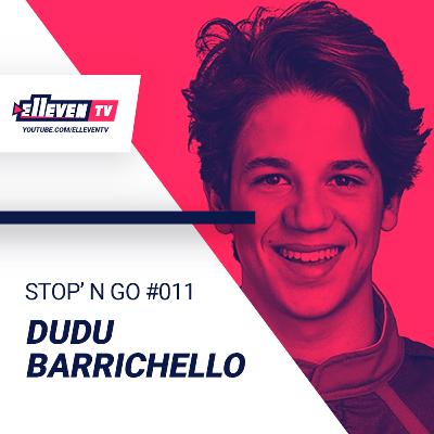 DUDU BARRICHELLO - Stop'n Go #011 DUDU BARRICHELLO - Stop'n Go #011
