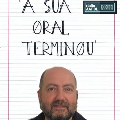 A Sua Oral Terminou (Ep. 9 - "O Velho É A Nossa Casa" com Sr. Humberto)
