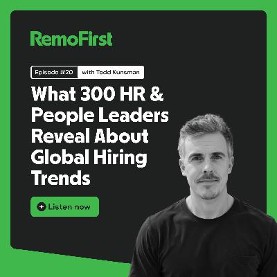 What 300 HR & People Leaders Reveal About Global Hiring Trends What 300 HR & People Leaders Reveal About Global Hiring Trends