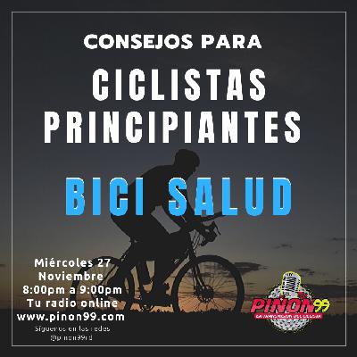 Bici Salud - Consejos para Ciclistas Principiantes (27 noviembre 2019)
