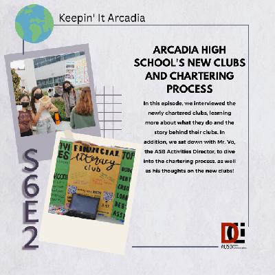 S6 #2 Arcadia High School’s New Clubs and Chartering Process