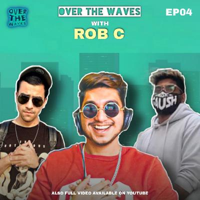 Over the Waves with Rob C Over the Waves with Rob C