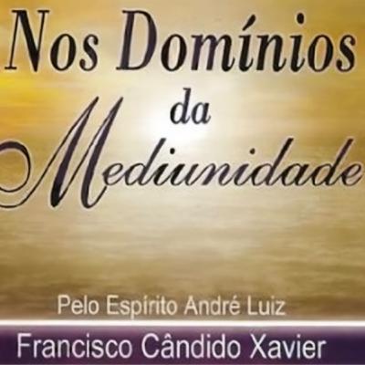 No Domínio da Mediunidade - Cap. Assimilação de Correntes Mentais - 30/07/2025 - Antonio Caetano