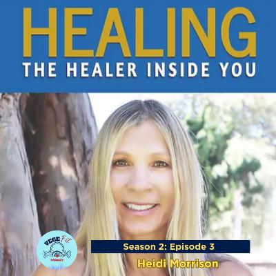 Healing the Healer Inside You with Ms. Heidi