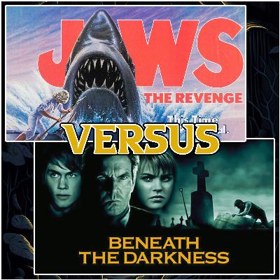 Jaws the Revenge (1987) vs Beneath the Darkness (2011)