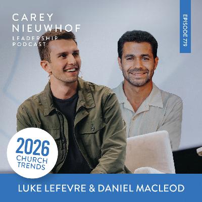 CNLP 779 | Preaching at A Rave: Luke LeFevre + Daniel McLeod on Gen Z's Bold Faith and How to Use Gen Z's Gifts at Your Church CNLP 779 | Preaching at A Rave: Luke LeFevre + Daniel McLeod on Gen Z's Bold Faith and How to Use Gen Z's Gifts at Your Church