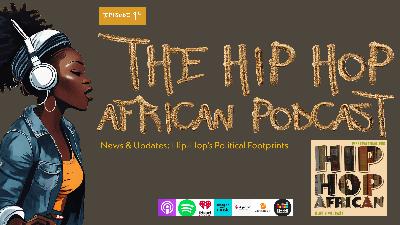 HHAP 94: Hip Hop’s Political Footprints