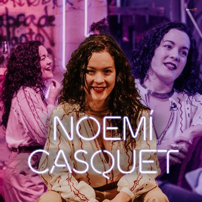 #46 NOEMÍ CASQUET: El Lado Más Atrevido de la Sexualidad #Magistral