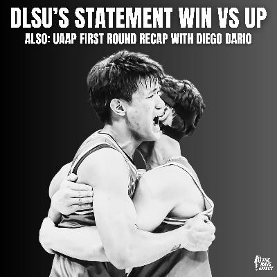 La Salle Beats UP! UAAP Finals Rematch Breakdown + Round 1 Recap w/ Diego Dario