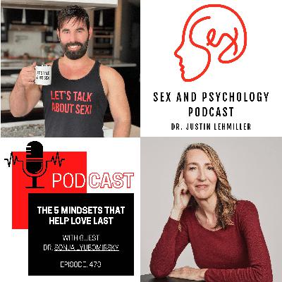 Episode 473: The 5 Mindsets That Help Love Last