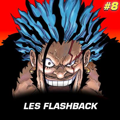 #8 Flash-Back mieux que le PRESENT ? #8 Flash-Back mieux que le PRESENT ?