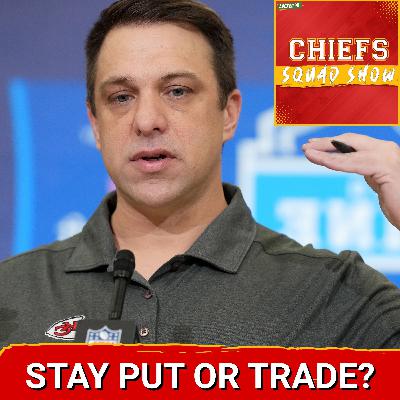 CHIEFS SQUAD SHOW: Brett Veach Offers INSIGHT into Draft Room MINDSET; Will KC STAY PUT or TRADE?