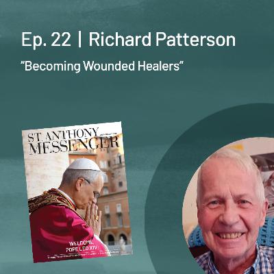 Richard B. Patterson — Becoming Wounded Healers