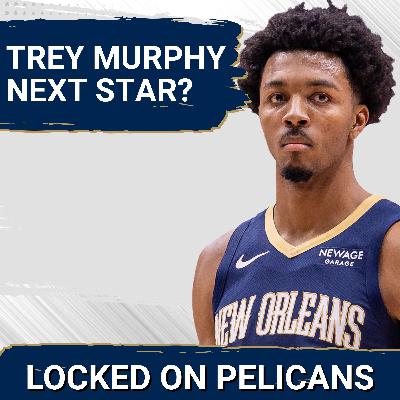 Trey Murphy’s STAR turn Sparks Hopes as Pelicans REBUILD With Rookies on the Rise