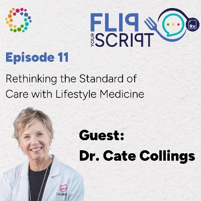 Rethinking the Standard of Care with Lifestyle Medicine | Dr. Cate Collings Rethinking the Standard of Care with Lifestyle Medicine | Dr. Cate Collings