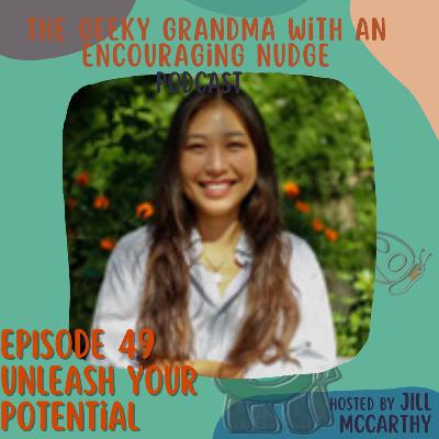 Episode#49 - Unleash Your Potential