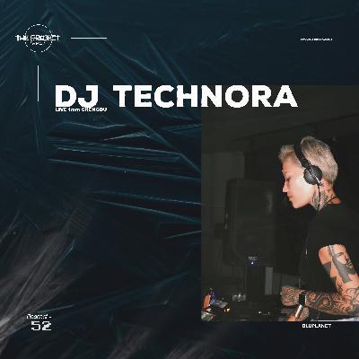 The Project Sessions EP 52 / DJ TechNora Guestmix