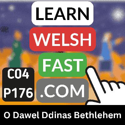 c04p176 (s04e176) - O Dawel Ddinas Bethlehem (O Quiet Town Of Bethlehem)