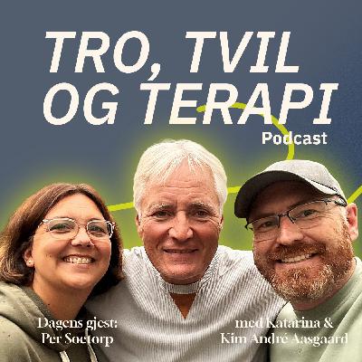 Episode 15: Per Søetorp – Kommer ikke Far mer?