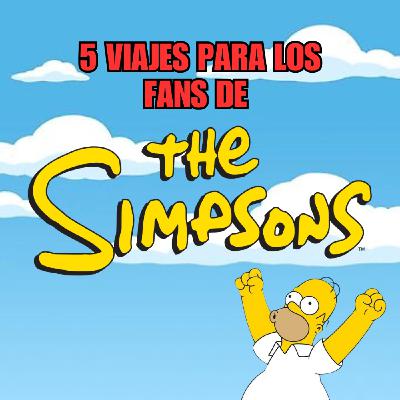 ¡Los Simpson por el mundo! ✈️ 5 viajes que vimos en la serie (y su impacto REAL en cada país)