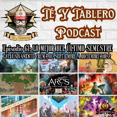 T&T Episodio 61 – LO MEJOR DEL ÚLTIMO SEMESTRE DEL AÑO  EXCLUSIVAMENTE CREMA · VOL. 2