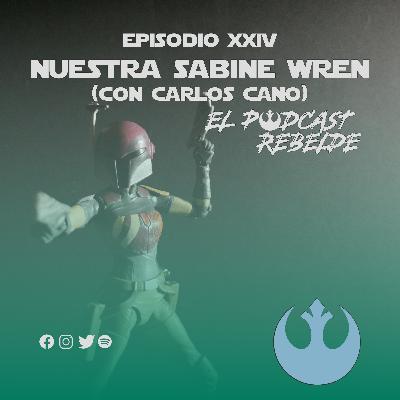 Episodio XXIV: Nuestra Sabine Wren
