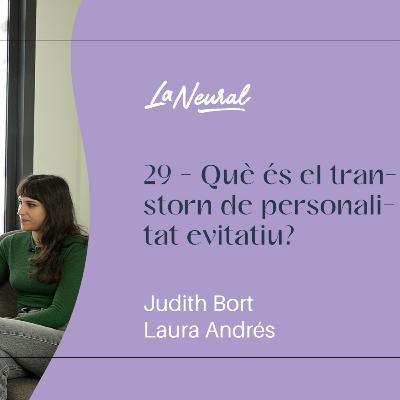 29 - Què és el transtorn de personalitat evitatiu?