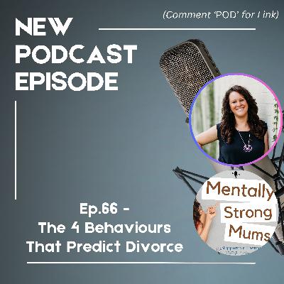 The 4 Behaviours That Predict Divorce – And How to Save Your Relationship