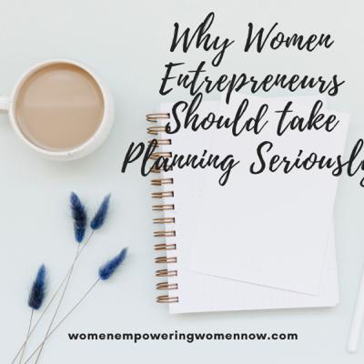 Why Women Entrepreneurs Should Take Planning Seriously