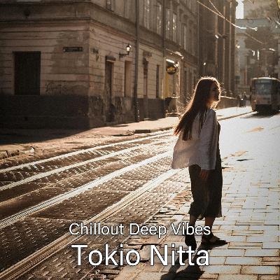 Tokio Nitta - Chillout Deep Vibes 0194
