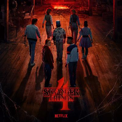 Ep. 21 - Stranger Things Season 4 Part 1 Review