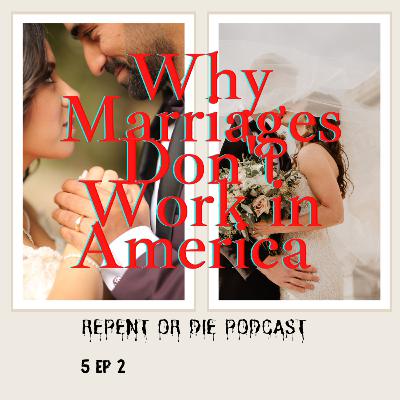 Why Marriages Don't Work in America