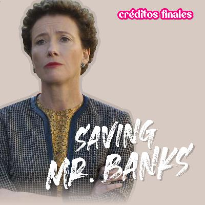 Saving Mr. Banks – E62