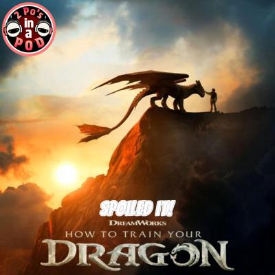 How To Train Your Dragon (2025) Review & Spoiler Talk - SPOILED IT!