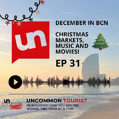 EP 31: Our favourite Christmas markets in Barcelona!