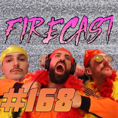 FireCast - HULKAMANIA! - #168