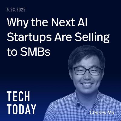 Why the Next AI Startups Are Selling to SMBs Why the Next AI Startups Are Selling to SMBs