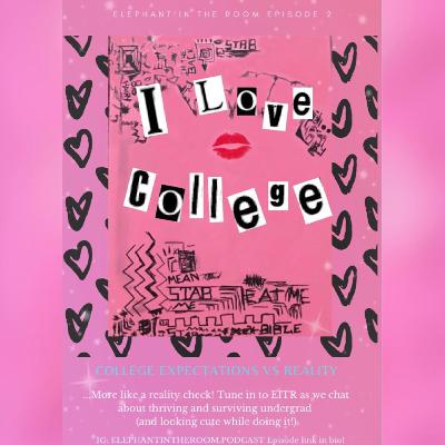 Episode 2: I love college Episode 2: I love college