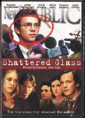 The Great Movies: Shattered Glass (2003) The Great Movies: Shattered Glass (2003)