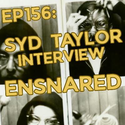 EP156: Syd Taylor Interview