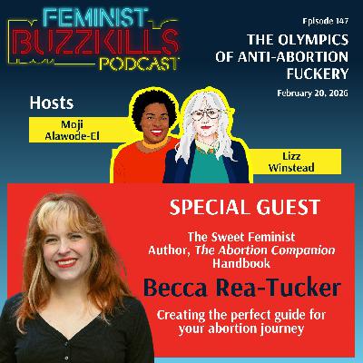 The Olympics of Anti-Abortion Fuckery With Becca Rea-Tucker