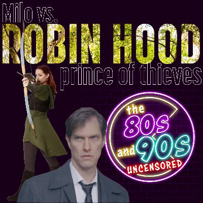 Milo Versus Robin Hood: Prince of Thieves Milo Versus Robin Hood: Prince of Thieves
