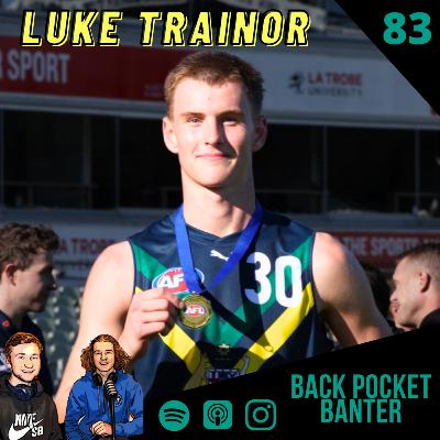 #83 - Luke Trainor #83 - Luke Trainor